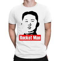 Kim Jong Un The Rocket Man T-shirt | Artistshot