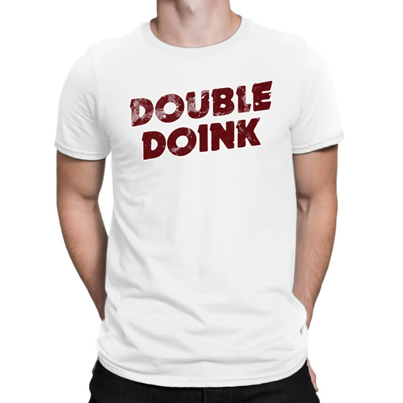 Double Doink T-shirt | Artistshot