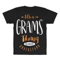 It's A Grams Thing All Over Men's T-shirt | Artistshot