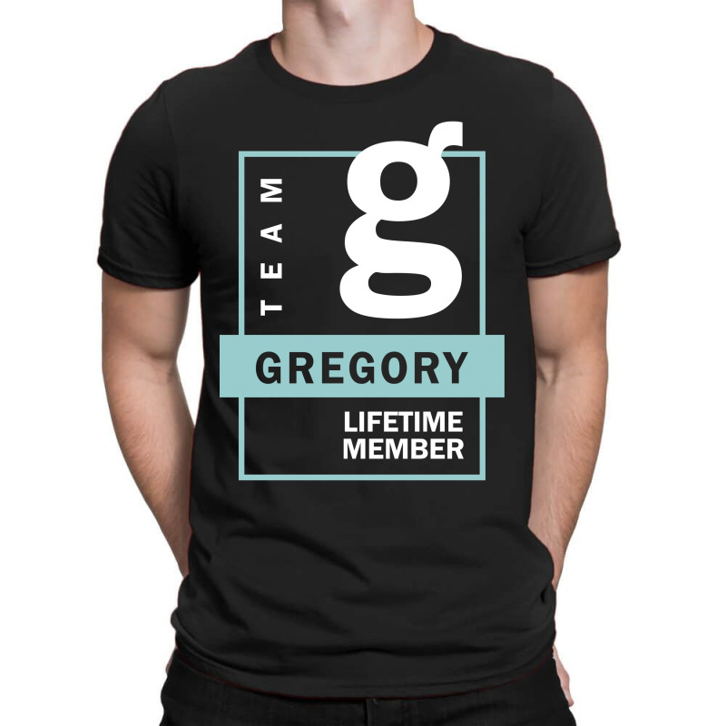 Team Gregory Lifetime Member T-shirt | Artistshot