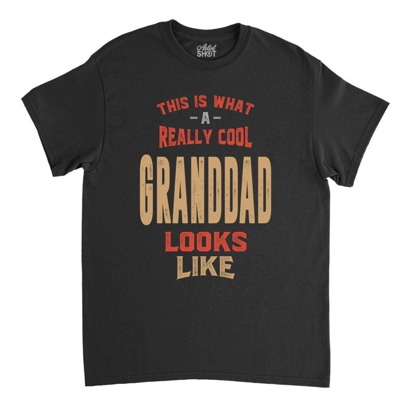 Granddad Classic T-shirt | Artistshot