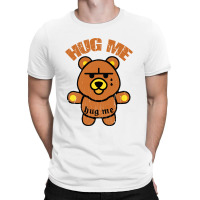 Hug Me  Bear T-shirt | Artistshot