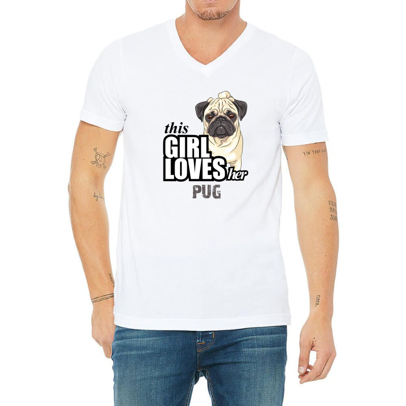 This Girl Loves-her Pug V-neck Tee | Artistshot