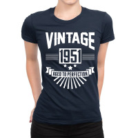 Vintage 1951 - Aged To Perfection Ladies Fitted T-shirt | Artistshot