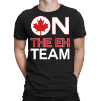 Canada On The Eh Team T-shirt | Artistshot