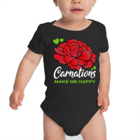 Carnations T  Shirt Carnations Make Me Happy Flower T  Shirt Baby Bodysuit | Artistshot