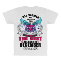 December All Women Are Created Equal But Only The Best Are Born In All Over Men's T-shirt | Artistshot
