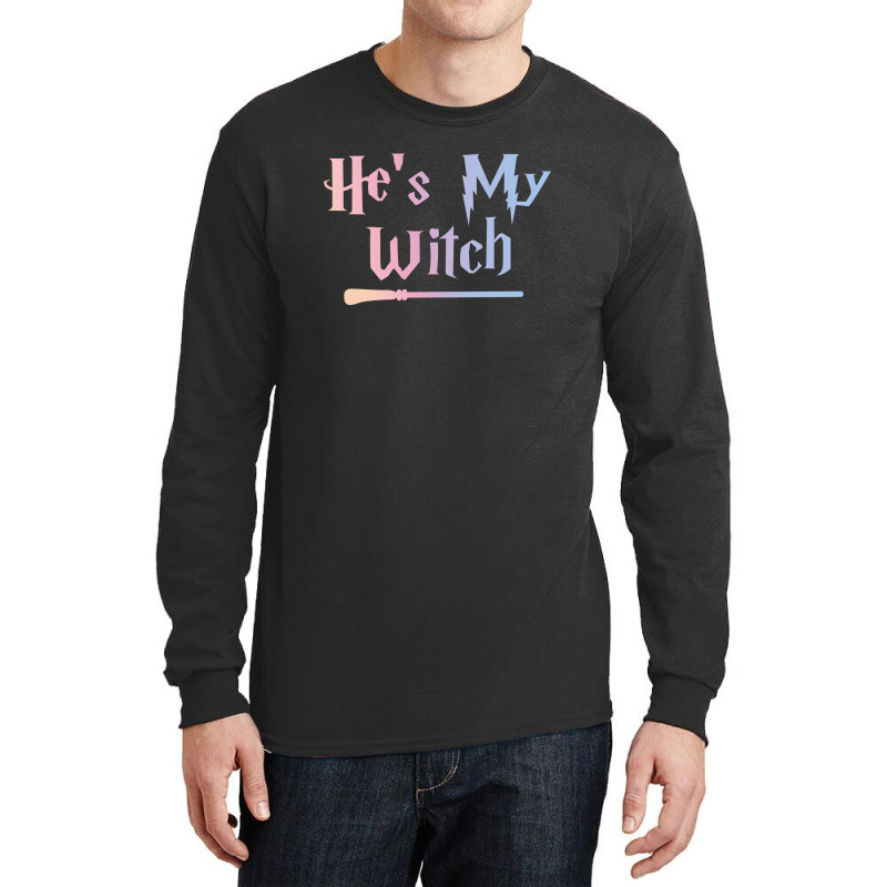He Is My Witch Long Sleeve Shirts | Artistshot