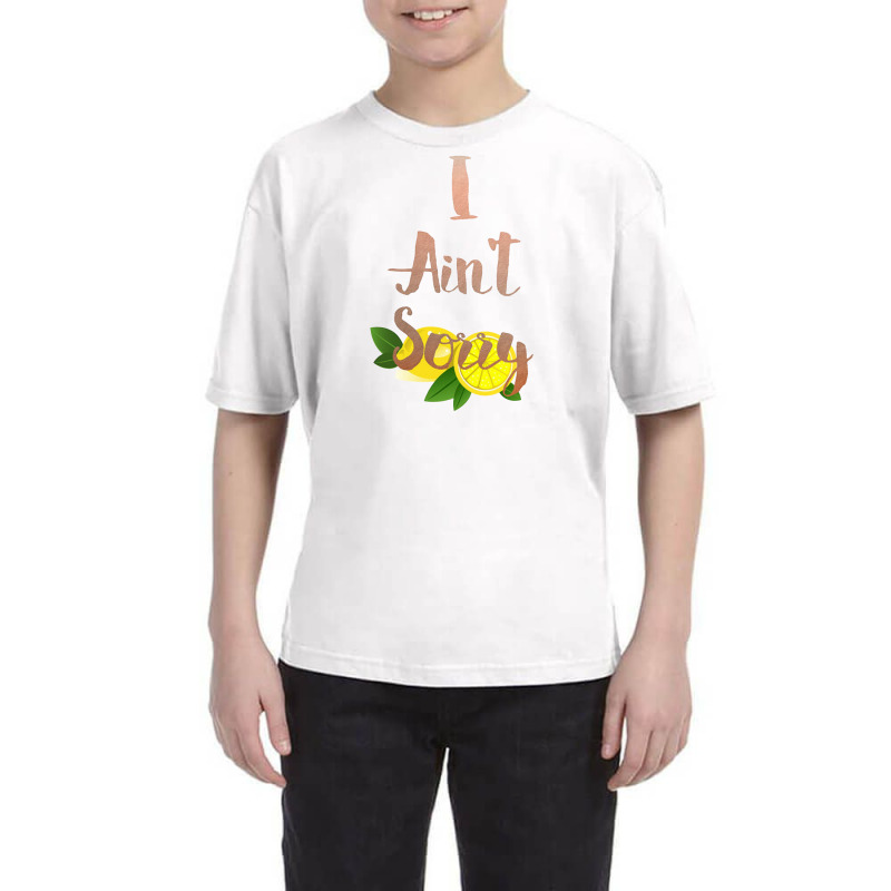 I Aint Sorry Lemonade Youth Tee by denidadidu | Artistshot