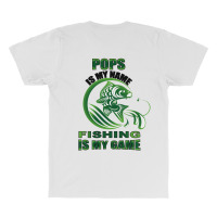 Pops Is My Name Fishing Is My Game All Over Men's T-shirt | Artistshot
