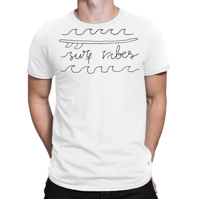 Surf Vibes Typo (for Light) T-shirt | Artistshot