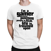I 'am A Gamer T-shirt | Artistshot