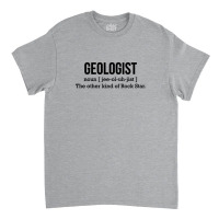 Geologist The Other Kind Of Rock Star Black Classic T-shirt | Artistshot