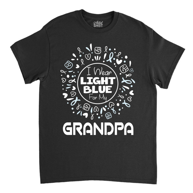 I Wear Light Blue  Fot My Grandpa 1 Classic T-shirt | Artistshot