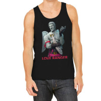 Love Ranger Tank Top | Artistshot