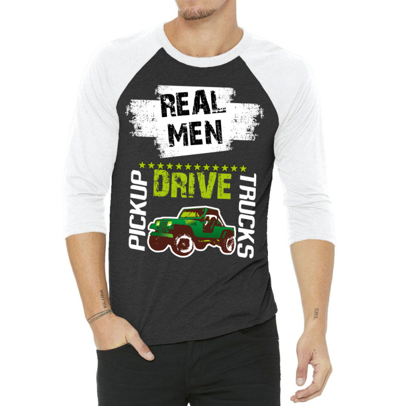 Real Men Driver 3/4 Sleeve Shirt | Artistshot