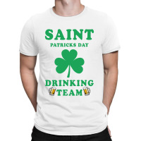 Saint Patricks Day Drinking Team T-shirt | Artistshot