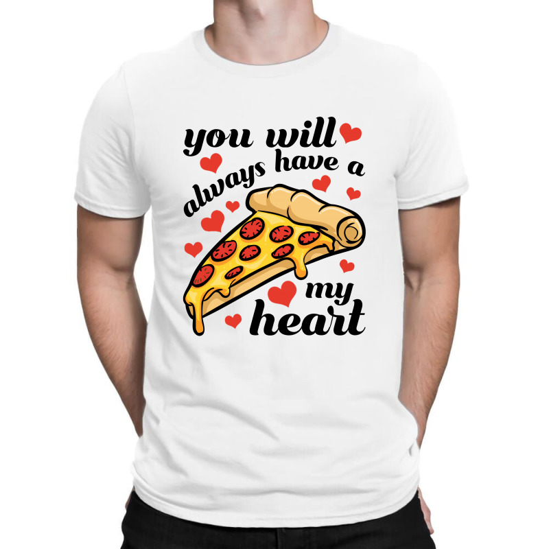 You Will Always Have A My Heart For Light T-shirt | Artistshot