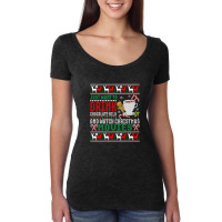 Just Want To Drink Chocolate Milk And Watch Christmas Movies T Shirt Women's Triblend Scoop T-shirt | Artistshot