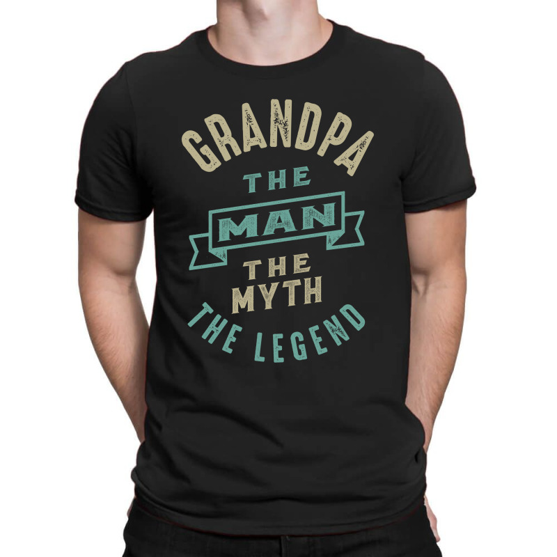 Grandpa The Man The Legend T-shirt | Artistshot