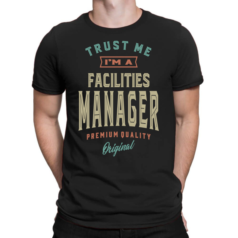 Facilities Manager T-shirt | Artistshot