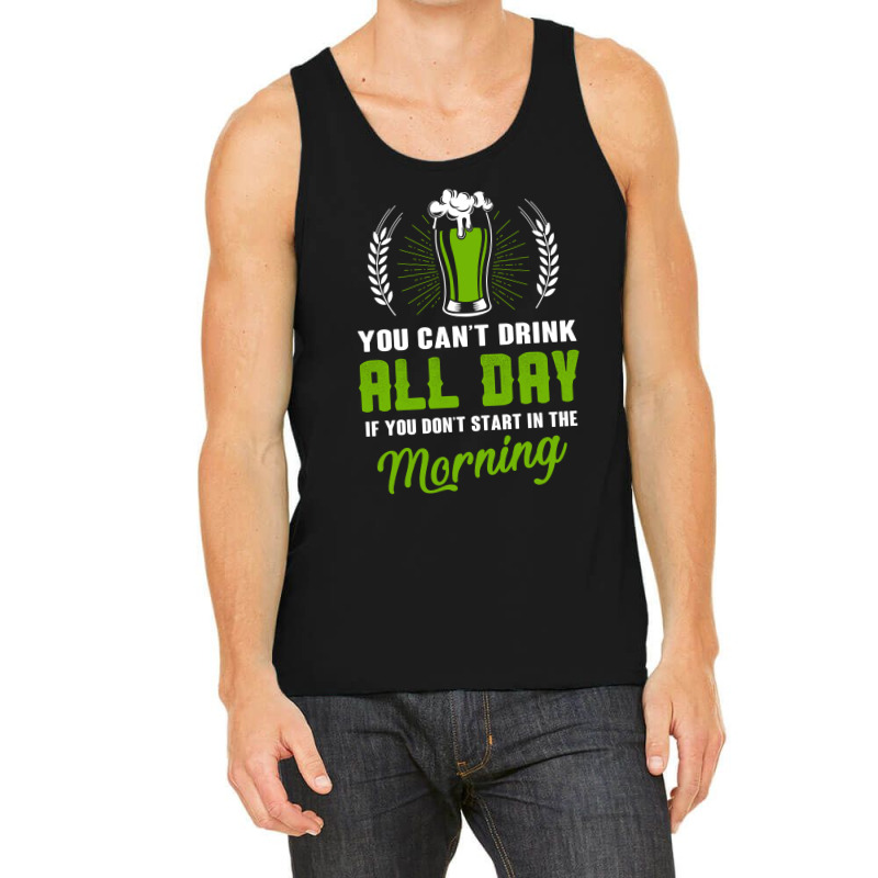 You Cant Drink All Day Tank Top | Artistshot