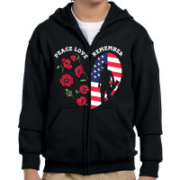 Peace Love Remember Red Poppy Flower Soldier Veteran Day T Shirt Youth Zipper Hoodie | Artistshot