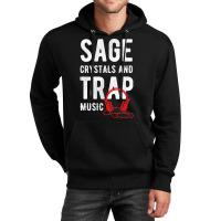 Herbal Chakras And Healing Or Sage Crystals And Trap Music T Shirt Unisex Hoodie | Artistshot