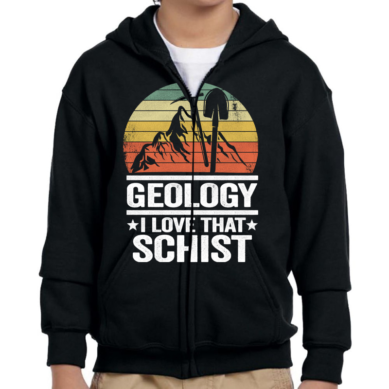 Geology I Love That Schist Rock Collector Pun Geologist Pullover Hoodi Youth Zipper Hoodie by kalerttjay | Artistshot