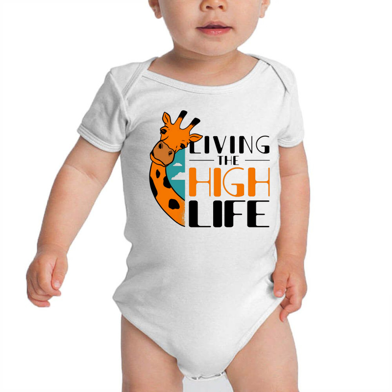 Livin The High Life Baby Bodysuit | Artistshot