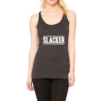 Slacker Racerback Tank | Artistshot