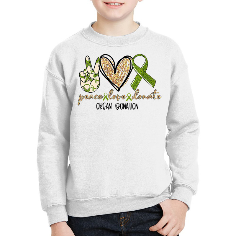 Womens Organ Donation Peace, Love, Donate, Give Someone Life Donate V Youth Sweatshirt by cheesebroughbrensen | Artistshot