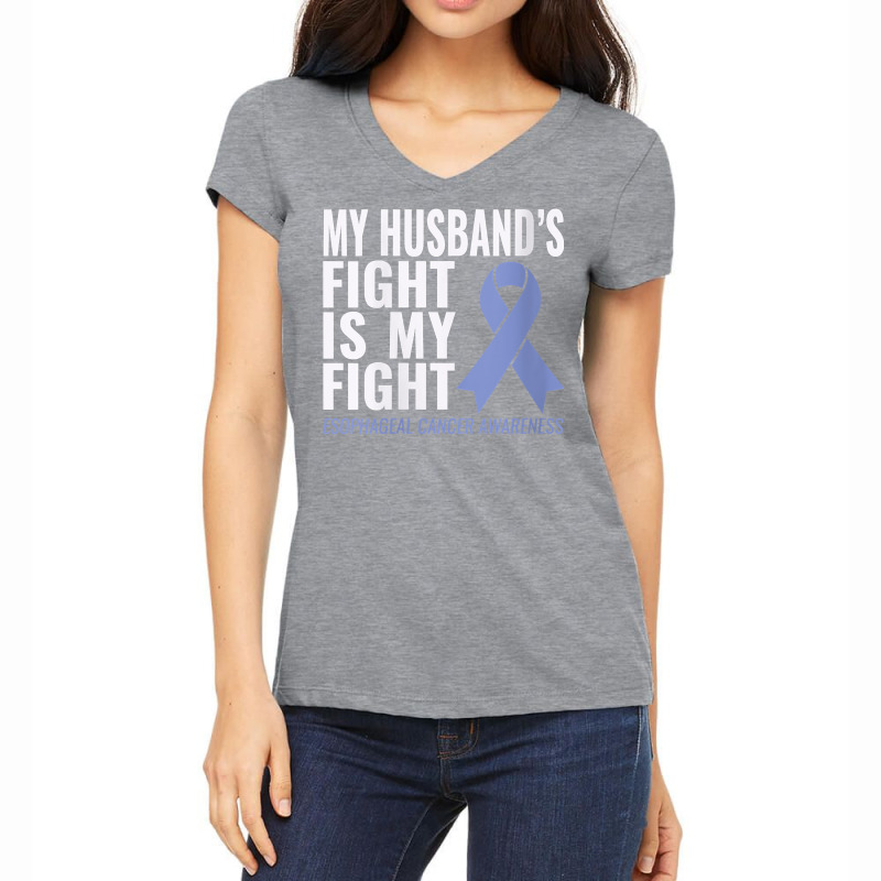 Womens Esophageal Cancer Support My Husband's Fight Is My Fight V Neck Women's V-Neck T-Shirt by evansjalayia | Artistshot