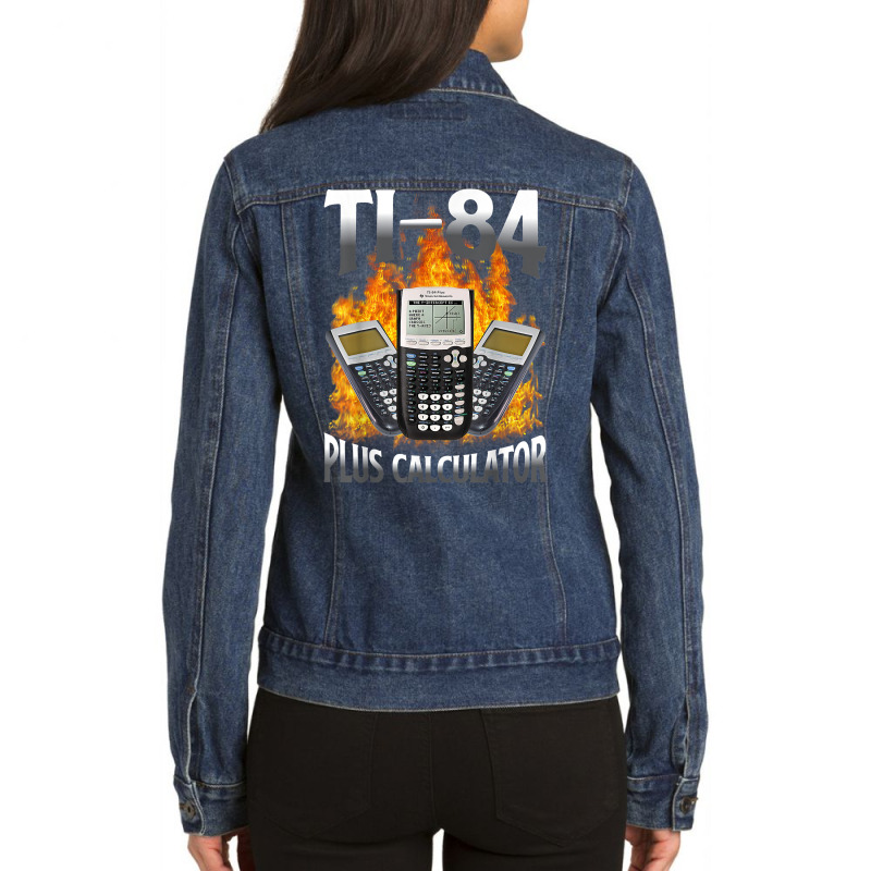 Ti 84 Plus Calculator Funny Math Teacher T Shirt Ladies Denim Jacket by diles | Artistshot