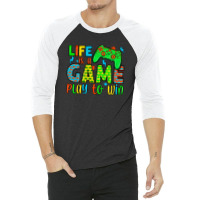 Life Is A Game Play To Win 3/4 Sleeve Shirt | Artistshot