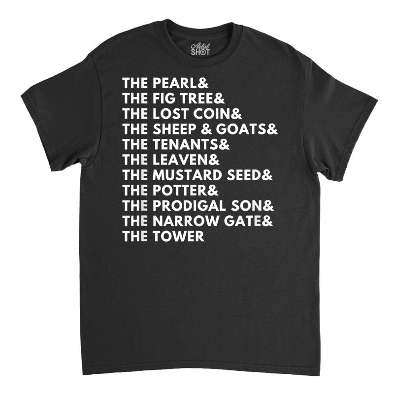 The Parables Of Jesus T Shirt Classic T-shirt by BrunkeMiaysia | Artistshot