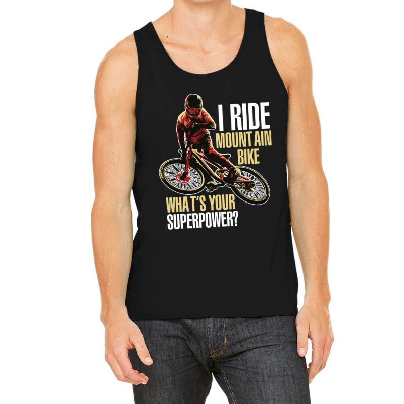 I Ride Mountain Bike Tank Top | Artistshot