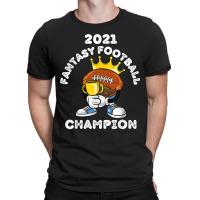 Funny 2021 Fantasy Football Champion Fantasy League Winner T Shirt Cop T-shirt | Artistshot