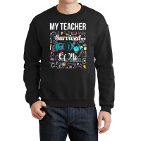 My Teacher Survived 100 Days Of Me Crewneck Sweatshirt | Artistshot