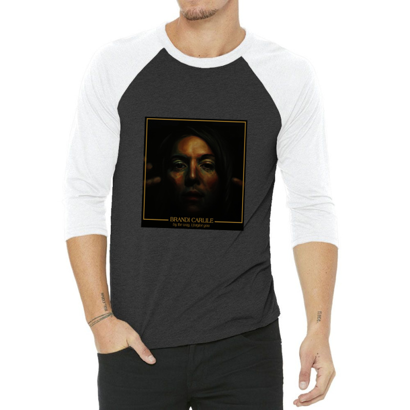 Brandi Carlile  By The Way,i Forgive You 3/4 Sleeve Shirt by dkeogh8music | Artistshot