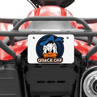 Quack Off Atv License Plate | Artistshot