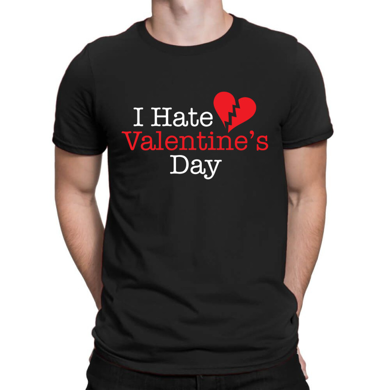 Hate Valentines T-shirt | Artistshot