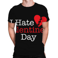 Hate Valentines All Over Men's T-shirt | Artistshot