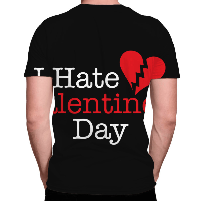 Hate Valentines All Over Men's T-shirt | Artistshot