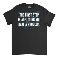 First Problem Classic T-shirt | Artistshot