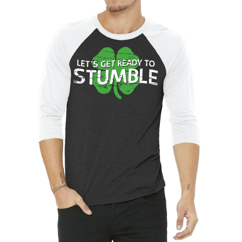 Let's Get Ready To Stumble 3/4 Sleeve Shirt | Artistshot