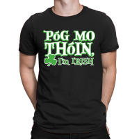 Pog Mo Thoin T-shirt | Artistshot