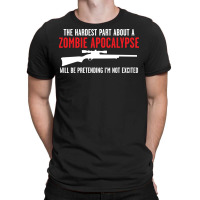 The Hardest Part About A Zombie T-shirt | Artistshot