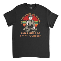 I’m Mostly Peace Love And Light And A Little Yoga Classic T-shirt | Artistshot