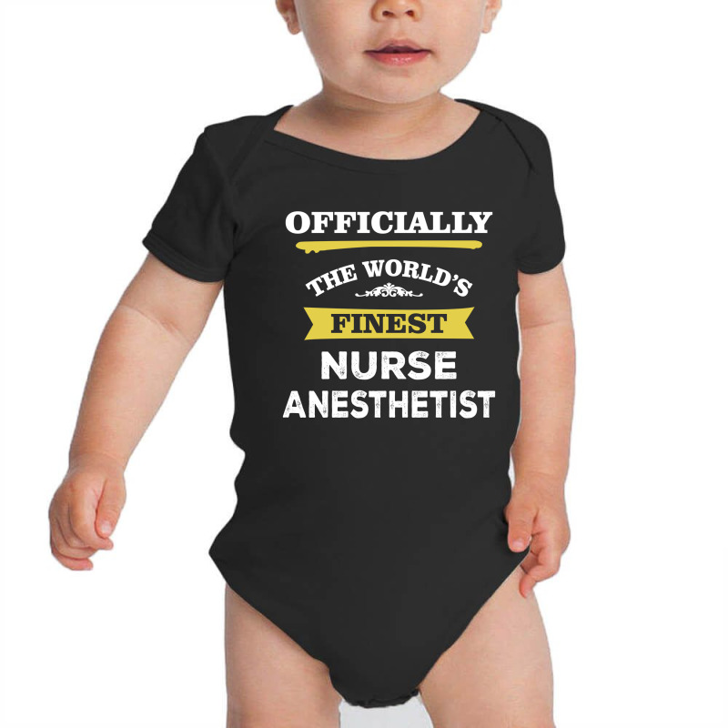 The World's Finest Nurse Anesthetist Baby Bodysuit | Artistshot